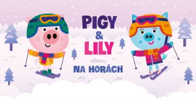 Pigy a Lily už 14.2.2026!